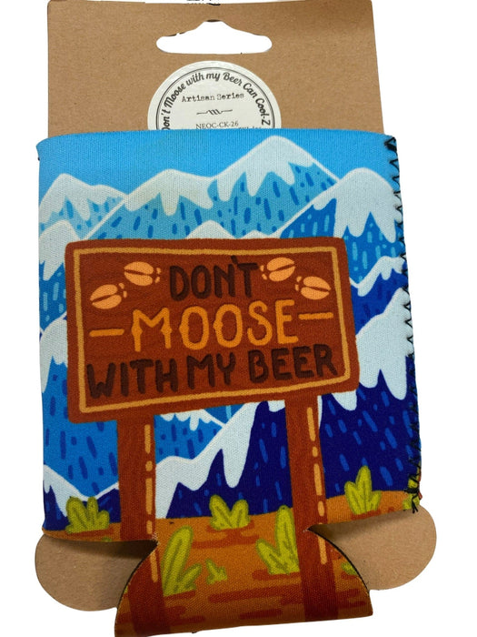 Don't Moose with my Beer, Moose Koozie KITCHEN / KOOZIES